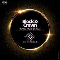 Block & Crown - House Those Strings
