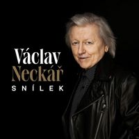 Václav Neckář - Snílek