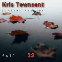 Kris Townsent - Fall 23
