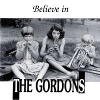 The Gordons - Believe In (Explicit)