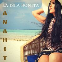 Anahit - La Isla Bonita