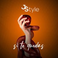 J-Style - Si Te Quedas