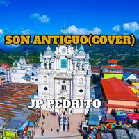 JP Pedrito - Son Antiguo