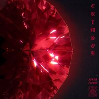 Super Future - Crimson EP (Explicit)