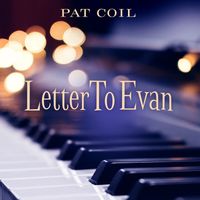 Pat Coil - Letter To Evan