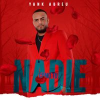 Yank Abreu - Nadie Como Tu