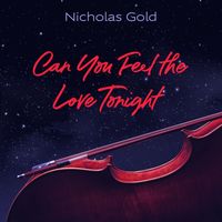 Nicholas Gold - Can You Feel The Love Tonight