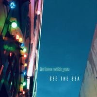 See the Sea - In Love with You