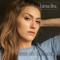 Lorna Dea - Back to the Start