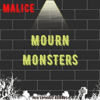 Malice - Mourn Monsters (Explicit)