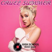 High School Music Band - Cruel Summer