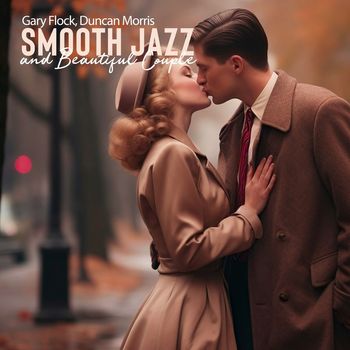 Gary Flock and Duncan Morris - Smooth Jazz and Beautiful Couple (Classic Love)