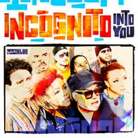 Incognito - Into You