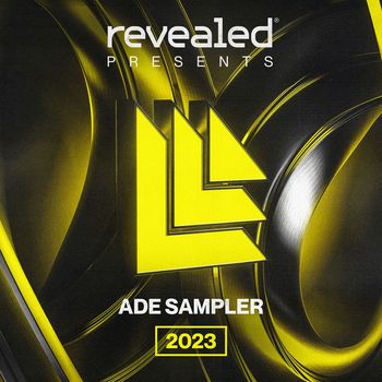 Revealed Recordings - Revealed Recordings presents ADE Sampler 2023 (Explicit)