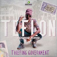TEFLON YOUNG KING - Thiefing Governorment