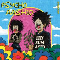 RAGHAV - Psycho Aashiq (Explicit)