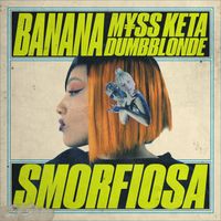 BANANA - SMORFIOSA (Feat. M¥SS KETA, Dumbblonde)