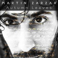 Martin Zarzar - Autumn Leaves