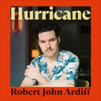 Robert John Ardiff - Hurricane