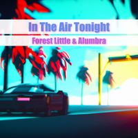 Forest Little - In the Air Tonight
