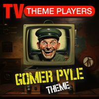 TV Theme Players - Gomer Pyle Theme