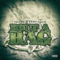 Young J - Bout a Bag (feat. Lalo) (Explicit)