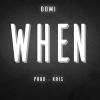 Domi - When