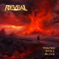 Reveal - You´re Still Alive