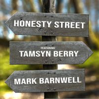 Mark Barnwell - Honesty Street (feat. Tamsyn Berry)