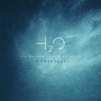 Corciolli - H2O: VIII. Aurora (Piano Version)