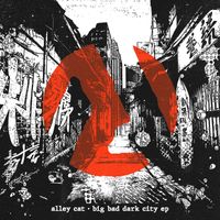 Alley Cat - Big Bad Dark City