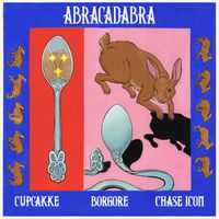 Borgore, cupcakke and Chase Icon - ABRACADABRA (Explicit)