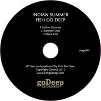 Fish Go Deep - Indian Summer