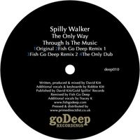 Spilly Walker - The Only Way Through Is the Music