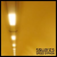 Squares - Speed Syphon