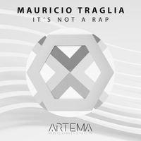 Mauricio Traglia - It's Not A Rap