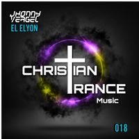Jhonny Vergel - El Elyon (Trance Mix [Explicit])
