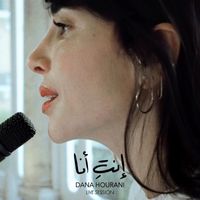 Dana Hourani - Enti Ana (Live Session)