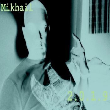 Mikhail - 2019 (Explicit)