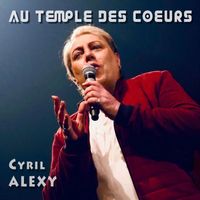 Cyril Alexy - Au temple des coeurs
