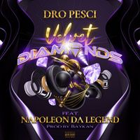 Dro Pesci - Velvet Diamonds (Explicit)