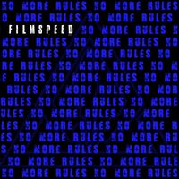Filmspeed - No More Rules (Explicit)