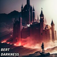 Bert - Darkness
