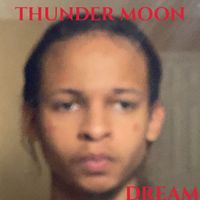 Dream - Thunder Moon