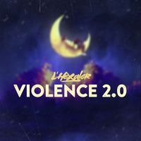L'Hexaler - Violence 2.0 (Explicit)