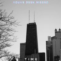 Time - You've Been Missed