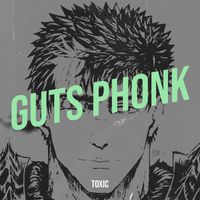 Toxic - Guts Phonk