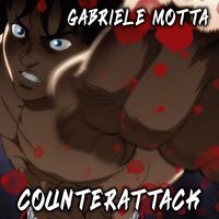 Gabriele Motta - Counterattack (From "Baki")