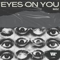 Nasz - Eyes On You