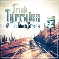 Trish Torrales + the Black Stones - Route 24 (Explicit)